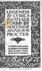 LEGENDS & LYRICS & OTHER POEMS   1912  PDF电子版封面     