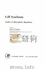 CELL SYNCHRONY：STUDIES IN BIOSYNTHETIC REGULATION     PDF电子版封面    IVAN L.CAMERON，GEORGE M.PADILL 