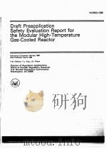 DRAFT PREAPPLICATION SAFETY EVALUATION REPORT FOR THE MODULAR HIGH-TEMPERATURE GAS-COOLED REACTOR     PDF电子版封面     