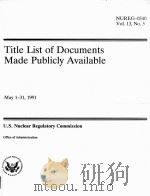 TITLE LIST OF DOCUMENTS MADE PUBLICLY AVAILABLE NUREG-0540 VOL.13 NO.5     PDF电子版封面     