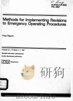 METHODS FOR IMPLEMENTING REVISIONS TO EMERGENCY OPERATING PROCEDURES NUREG/CR-3632 PNL-4927     PDF电子版封面     
