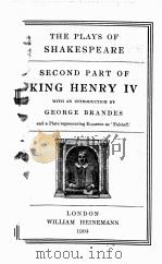 THE PLAYS OF SHAKESPEARE SECOND PART OF KING HENRY Ⅳ   1904  PDF电子版封面     