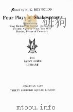 FOUR PLAYS OF SHAKESPEARE   1940  PDF电子版封面    E.E.REYNOLDS 