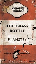 THE BRASS BOTTLE   1946  PDF电子版封面    F.ANSTEY 