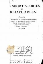 THE SHORT STORIES OF MICHAEL ARLEN     PDF电子版封面     