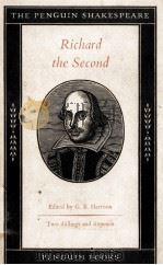 THE LIFE AND DEATH OF KING RICHARD THE SECOND   1955  PDF电子版封面    WILLIAM SHAKESPEARE 