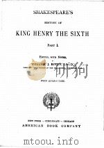 SHAKESPEARE‘S HISTORY OF KING HENRY THE SIXTH PART Ⅰ（1910 PDF版）