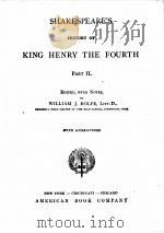 SHAKESPEARE‘S HISTORY OF KING HENRY THE FOURTH PART Ⅱ   1908  PDF电子版封面    WILLIAM J.ROLFE 