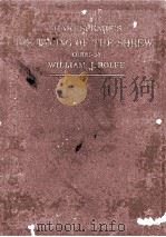 SHAKESPEARE‘S COMEDY OF THE TAMING OF THE SHREW   1909  PDF电子版封面    WILLIAM J.ROLFE 