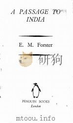 A PASSAGE TO INDIA   1936  PDF电子版封面    E.M.FORSTER 