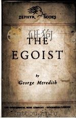 THE EGOIST:A COMEDY IN NARRATIVE   1947  PDF电子版封面    GEORGE MEREDITH 