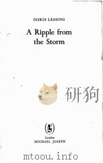 A RIPPLE FROM THE STORM   1958  PDF电子版封面    DORIS LESSING 