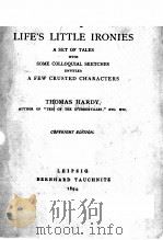 LIFE‘S LITTLE IRONIES   1894  PDF电子版封面    THOMAS HARDY 
