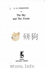 THE SKY AND THE FOREST   1948  PDF电子版封面    C.S.FORESTER 