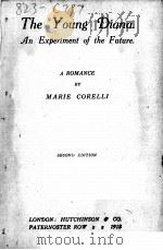 THE YOUNG DIANA:AN EXPERIMENT OF THE FUTURE SECOND EDITION   1918  PDF电子版封面    MARIE CORELLI 