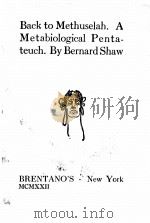 Back to Methuselah   1921  PDF电子版封面    BERNARD SHAW 
