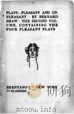 PLAYS: PLEASANT AND UNPLEASANT   1905  PDF电子版封面    BERNARD SHAW 