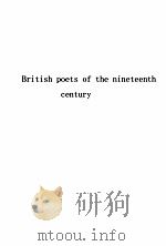British poets of the nineteenth century   1929  PDF电子版封面     