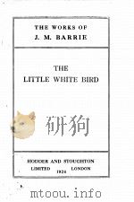 THE LITTLE WHITE BIRD   1926  PDF电子版封面    J. M. BARRIE 