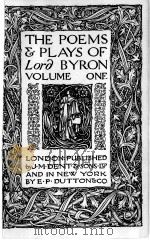 THE POEMS & PLAYS OF LORD BYRON VOLUME ONE     PDF电子版封面     