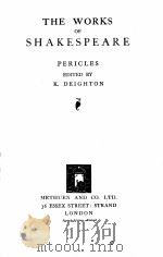 THE WORKS OF SHAKESPEARE PERICLES   1925  PDF电子版封面    K. DEIGHTON 