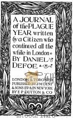 A JOURNAL OF THE PLAGUE   1925  PDF电子版封面    DANIEL DEFOE 