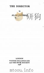 THE DIRECTOR   1958  PDF电子版封面    ALAN THOMAS 