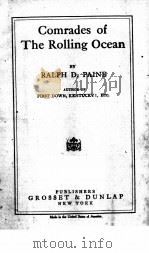 Comrades of the rolling ocean   1921  PDF电子版封面    RALPH D. PAINE 