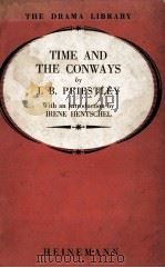 TIME AND THE CONWAYS   1939  PDF电子版封面    J. B. PRIESTLEY AND IRENE HENT 