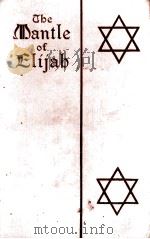 The mantle of Elijah   1925  PDF电子版封面    I. Zangwill 