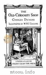 The Old curiosity shop     PDF电子版封面    CHARLES DICKENS AND W.H.C GROO 