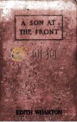 A SON AT THE FRONT   1923  PDF电子版封面    EDITH WHARTON 