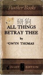 ALL THINGS BETRAY THEE（1956 PDF版）