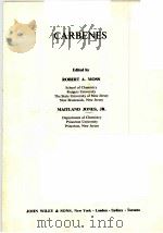 CARBENES  VOLUME 2     PDF电子版封面  047161890X  ROBERT A.MOSS，MAITLAND JONES 