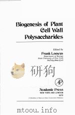 BIOGENESIS OF PLANT CELL WALL POLYSACCHARIDES（1973 PDF版）