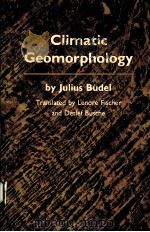 CLIMATIC GEOMORPHOLOGY     PDF电子版封面    JULIUS BUDEL 