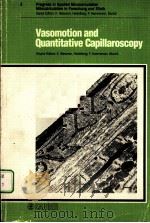 VASOMOTION AND QUANTITATIVE CAPILLAROSCOPY   1983  PDF电子版封面  380553809X   