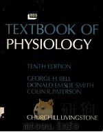 TEXTBOOK OF PHYSIOLOGY  TENTH EDITION   1980  PDF电子版封面  044302152X   