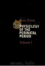 PHYSIOLOGY OF THE PERINATAL PERIOD：FUNCTIONAL AND BIOCHEMICAL DEVELOPMENT IN MAMMALS  VOLUME 1     PDF电子版封面    UWE STAVE 