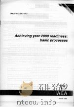 ACHIEVING YEAR 2000 READINESS:BASIC PROCESSES IAEA-TECDOC-1072（ PDF版）