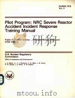 PILOT PROGRAM:NRC SEVERE REACTOR ACCIDENT INCIDENT RESPONSE TRAINING MANUAL NUREG-1210 VOL.4     PDF电子版封面     
