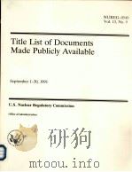 TITLE LIST OF DOCUMENTS MADE PUBLICLY AVAILABLE NUREG-0540 VOL.13 NO.9     PDF电子版封面     