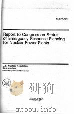 REPORT TO CONGRESS ON STATUS OF EMERGENCY RESPONSE PLANNING FOR NUCLEAR POWER PLANTS NUREG-0755（ PDF版）