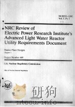 NRC REVIEW OF ELECTRIC POWER RESEARCH INSTITUTE'S ADVANCED LIGHT WATER REACTOR UTILITY REQUIREM     PDF电子版封面     