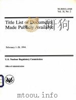 TITLE LIST OF DOCUMENTS MADE PUBLICLY AVAILABLE NUREG-0540 VOL.16 NO.2（ PDF版）