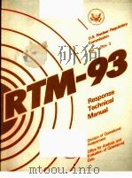 U.S.NUCLEAR REGULATORY COMMISSION RTM-93 RESPONSE TECHNICAL MANUAL NUREG/BR-0150 VOL.1 REV.3（ PDF版）