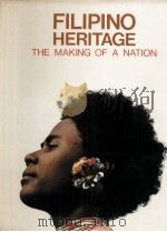 FILIPINO HERITAGE THE MAKING OF A NATION Volume 1   1977  PDF电子版封面     