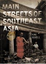 Main Streets of Southeast Asia   1962  PDF电子版封面    Hal Buell 