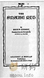 The snake pit   1929  PDF电子版封面    SIGRID UNDSET 