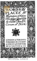 WORDS & PLACES   1927  PDF电子版封面    Isaac Jay for Canon of York 